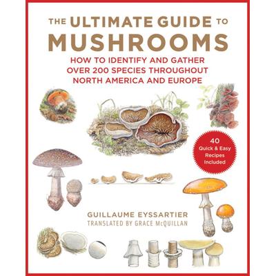 "Books Books Ultimate Guide To Mushrooms How to Identify and Gather Over 200 Species"