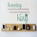 Design W/ Vinyl Someday I May Find My Prince Charming But My Dad Will Always Be My King Quote Text Lettering Wall Decal Vinyl in Green/Blue | Wayfair