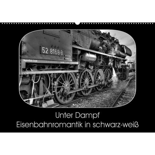 Unter Dampf - Eisenbahnromantik in schwarz-weiß (Wandkalender 2023 DIN A2 quer)