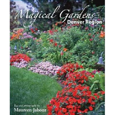 Magical Gardens: Denver Region