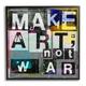 Stupell Industries Make Art Not War Quirky Modern Typography Letters Stretched Canvas Wall Art By Sven Pfrommer in Gray | Wayfair am-515_fr_24x24