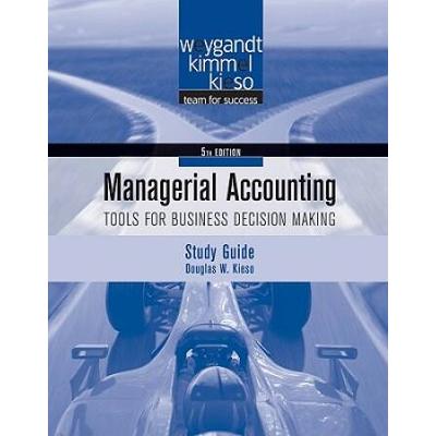 Study Guide To Accompany Managerial Accounting: To...
