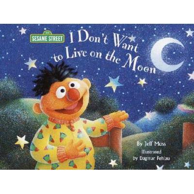 I Dont Want To Live On The Moon Sesame Street Read Along Songs