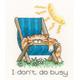 Heritage Crafts - I don't do busy - Cat Counted Cross Stitch Kit from the Cats Rule Collection by Peter Underhill