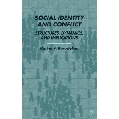 Social Identity and Conflict: Structures, Dynamics...