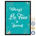 Trinx SpotColorArt Always Be True to Yourself Handcrafted Canvas Print Canvas in Blue | 29 H x 22 W x 1 D in | Wayfair