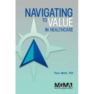 Navigating To Value In Healthcare
