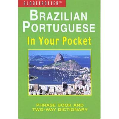 Brazilian Portuguese In Your Pocket Globetrotter In Your Pocket