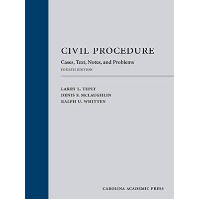 Civil Procedure Cases Text Notes And Problems Fourth Edition