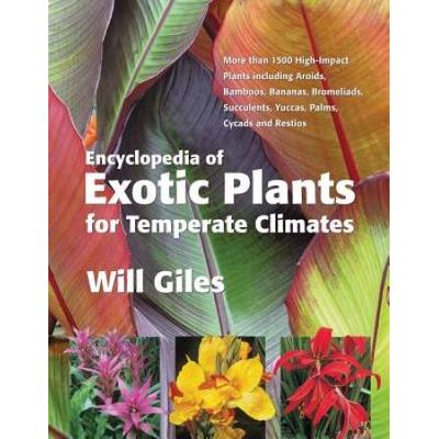 Encyclopedia of Exotic Plants for Temperate Climates