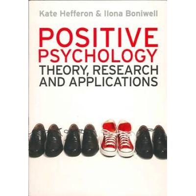 Positive Psychology Theory Research And Applications