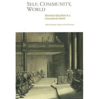 Self Community World Moravian Education In A Trans...