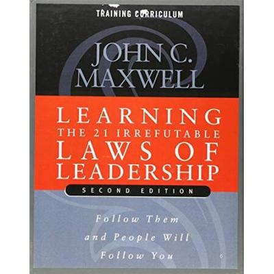 Learning The Irrefutable Laws Of Leadership Second Edition Dvd Training Curriculum