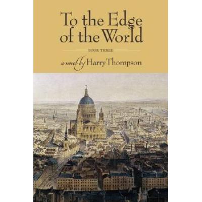 To the Edge of the World Book III