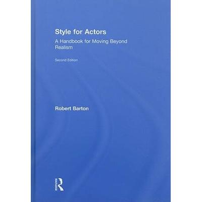 Style For Actors nd Edition A Handbook for Moving ...