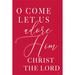 Trinx O Come Let Us Adore Him by Lux + Me Designs - Wrapped Canvas Textual Art Canvas | 12 H x 8 W x 1.25 D in | Wayfair