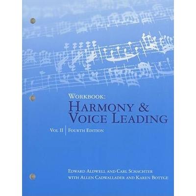 Workbook: Harmony & Voice Leading, Volume Ii