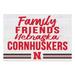 Nebraska Huskers 24'' x 34'' Friends Family Wall Art