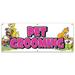 SignMission Pet Groomer Banner Sign Plastic in Green/Yellow | 24 H x 72 W x 0.1 D in | Wayfair B-72 Pet Grooming