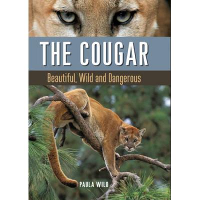 The Cougar: Beautiful, Wild And Dangerous
