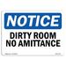 SignMission OSHA Notice - Dirty Room No Admittance Sign Aluminum/Plastic in Black/Blue/Gray | 18 H x 24 W x 0.1 D in | Wayfair OS-NS-A-1824-L-11033