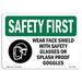 SignMission Osha Safety First Sign - Wear Face Shield w/ Safety w/ Symbol Plastic in Green | 12 H x 18 W x 0.1 D in | Wayfair OS-SF-A-1218-L-11005