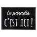 Evideco Le Paradis C"est Ici 24 x 16 Non-Slip Indoor Outdoor Door Mat Plastic in Black | 24 H x 16 W x 0.4 D in | Wayfair 144061039