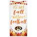 White Missouri Tigers 6'' x 12'' Not Fall Without Football Sign