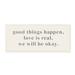 Stupell Industries We Will Be Okay Soothing Encouragement Sentiment Wall Plaque Art By Daphne Polselli in Brown/Gray | Wayfair an-919_wd_7x17