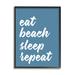 Stupell Industries Eat Beach Sleep Repeat Canvas in Blue/White | 20 H x 16 W x 1.5 D in | Wayfair an-252_fr_16x20