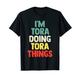 T-Shirt mit Aufschrift "I'M Tora Doing Tora Things", personalisierbar, Geschenk T-Shirt