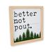 The Holiday Aisle® Better Not Pout. Wood Christmas Sign Wood in Brown | 10 H x 10 W x 1 D in | Wayfair 4CE44C5A3F64446EB731475EBB9D9CC5