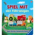 Spiel Mit Den Fahrzeugen: Mein Buntes Holzpuzzle-Buch - Bernd Penners, Pappband