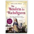 Die Meisterin Der Wachsfiguren / Bedeutende Frauen, Die Die Welt Verändern Bd.15 - Anna-Luise Melle, Kartoniert (TB)