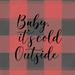 Baby Its Cold Outside III Poster Print by PI Studio PI Studio (18 x 18) # HP197A