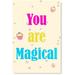 Awkward Styles You Are Magical Poster Picture Quotes Poster Print Kids Room Art Colorful Picture Kids Play Room Wall Art Inspirational Quote Art Newborn Baby Room Wall Decor Wallpapers Made in USA