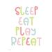 Sleep Eat Play Repeat Poster Print by Susan Ball (24 x 36) # SB849