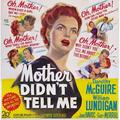 Mother Didn T Tell Me Us Poster Art Center: Dorothy Mcguire 1950. Tm And Copyright ??20Th Century Fox Film Corp. All Rights Reserved/Courtesy Everett Collection Movie Poster Masterprint