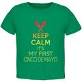 Cinco De Mayo - Keep Calm First Cinco De Mayo Kelly Green Toddler T-Shirt - 4T