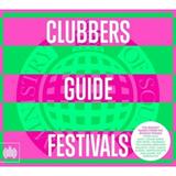 Ministry Of Sound: Clubbers Guide To Festivals