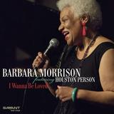Barbara Morrison - I Wanna Be Loved - Jazz - CD