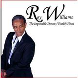 Roy Williams - The Impossible Dream / Foolish Heart - R&B / Soul - CD