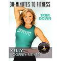 30 MIN TO FIT-TRIM DOWN WITH KELLY COFFEY-MEYER (DVD) (DVD)