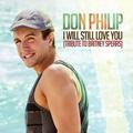 Don Philip - I Will Still Love You: Tribute to Britney Spears - Pop Rock - CD