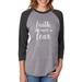 Faith Over Fear Christian Fashion Gifts 3/4 Women Sleeve Baseball Jersey Shirt Medium black/gray