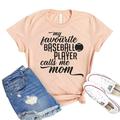 My Favorite Baseball Player T-shirt Calls Me Mom Tshirt Game Day Shirts Women s Player Top Mother s Day Gift Sports Mom Shirt