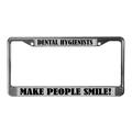 CafePress - Dental Hygienist Quote License Frame - Chrome License Plate Frame License Tag Holder