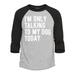 Shop4Ever Men s I m Only Talking to My Dog Today Raglan Baseball Shirt Large Heather Grey/Black