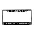 CafePress - I Love My Catahoula Leopard Dogs License Frame - Chrome License Plate Frame License Tag Holder