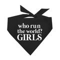 Who Run The World? Girls Triangle Dog Bandana